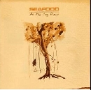 Seafood - As The Cry Flows