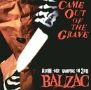 Balzac - Came out of the Grave