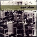 Eskobar - A Thousand Last Chances
