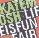 Kate Mosh - Life Is Funfair