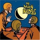 The Moon Invaders - The Moon Invaders