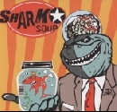 Shark Soup - Shark Soup