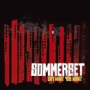 Sommerset - Say what you want RE-RELEASE