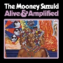 The Mooney Suzuki - Alive & Amplified