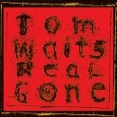 Tom Waits - Real Gone
