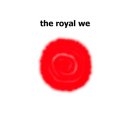 The Royal We - A New Sunrise