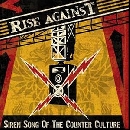 Rise Against - Siren Song Of The Counter Culture