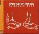Apostle Of Hustle - Folkloric Feel