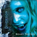 Diversion - Scary Tactics