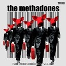 The Methadones - Not Economically Viable