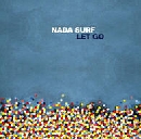 Nada Surf - Let Go