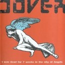 Dover - I was dead for 7 weeks in the city of Angels