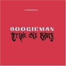 Boogieman - Tribe Six Blues