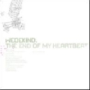 Wedekind - The End Of My Heartbeat