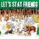 Les Savy Fav - Let's Stay Friends