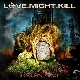 LOVE.MIGHT.KILL - Brace For Impact