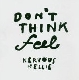 Nervous Nellie - Don't think feel [Cd]