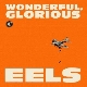 Eels - Wonderful, Glorious [Cd]