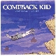 Comeback Kid - Symptoms and Cures [Cd]