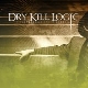 Dry Kill Logic - Of Vengeance and Violence