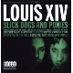 Louis XIV - Slick Dogs and Ponies