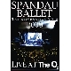 Spandau Ballet - Live At The London O2