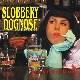 Slobbery Dognose - Litte Bite Of Rock'n'Roll
