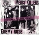 Mercy Killers/Enemy Rose - And to Become on