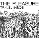 The Pleasure - Travel Inside [Cd]