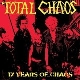 Total Chaos - 17 Years Of...Chaos