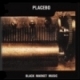 Placebo - Black Market Music [Cd]