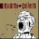 Miami Golem - Yeah whatever [Cd]