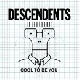 Descendents - Cool To Be You [Cd]