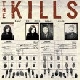 The Kills - Keep on your mean side