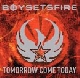 Boy Sets Fire - Tomorrow come today [Cd]
