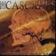 The Cascades - Corrosive Mind Cage