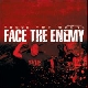 Face The Enemy - These two words